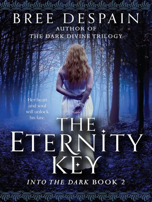 Title details for The Eternity Key by Bree Despain - Wait list